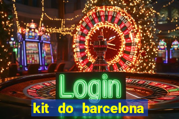 kit do barcelona dls 19